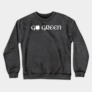 Go Green Crewneck Sweatshirt